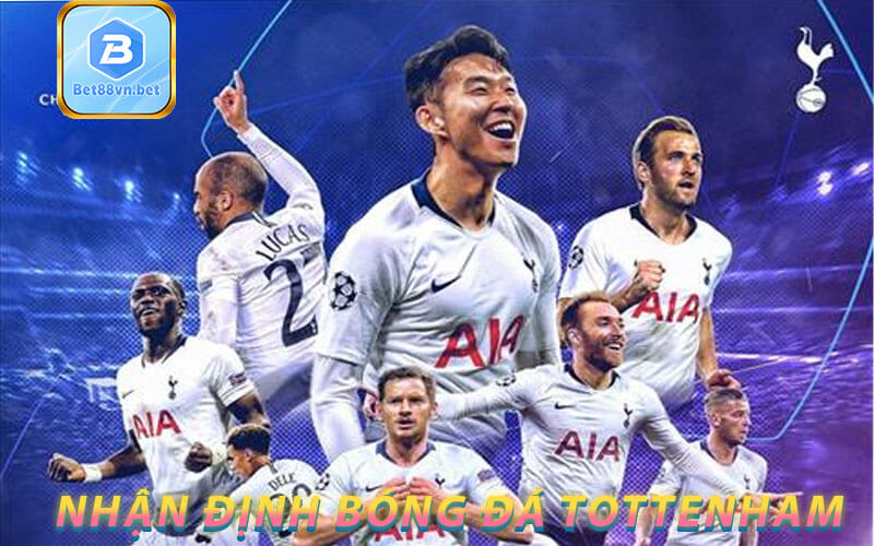 Nhận định bóng đá Tottenham