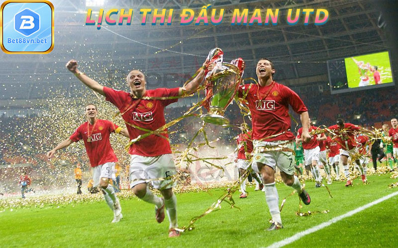 Lịch thi đấu Man utd