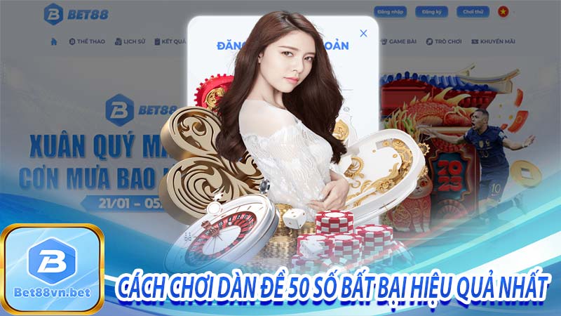 Cách chơi dàn đề 50 số bất bại hiệu quả nhất