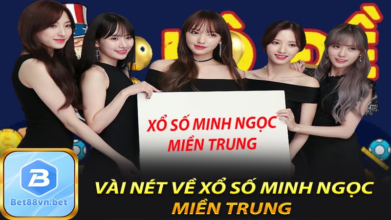 Vài nét về xổ số minh ngọc miền trung