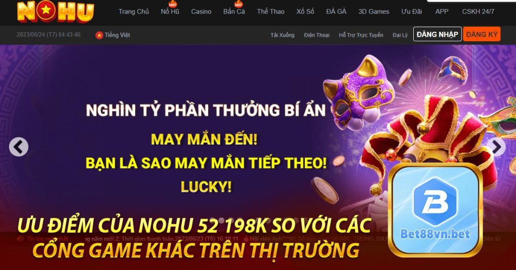 Ưu điểm của Nohu 52 198k so với các cổng game khác trên thị trường